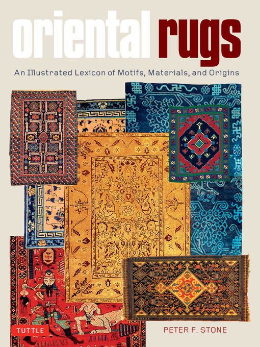 Title details for Oriental Rugs by Peter F. Stone - Available